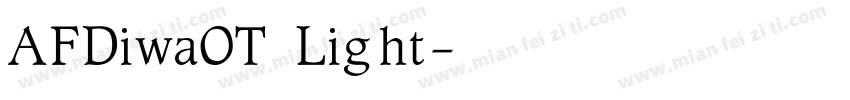 AFDiwaOT Light字体转换